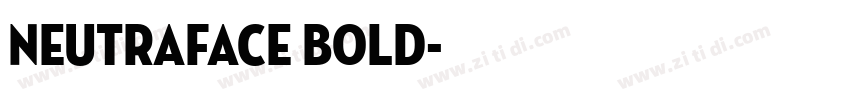 Neutraface Bold字体转换